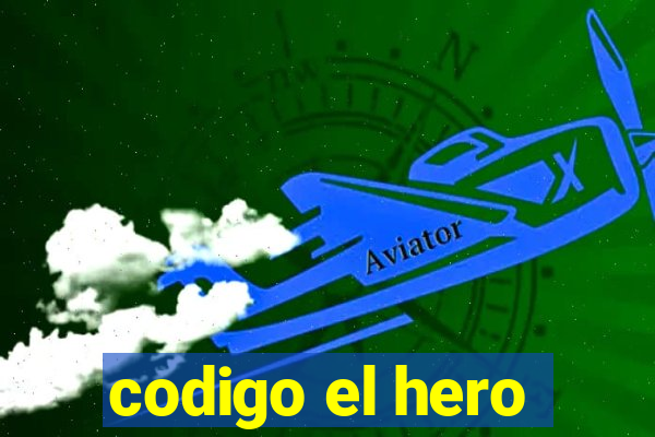 codigo el hero